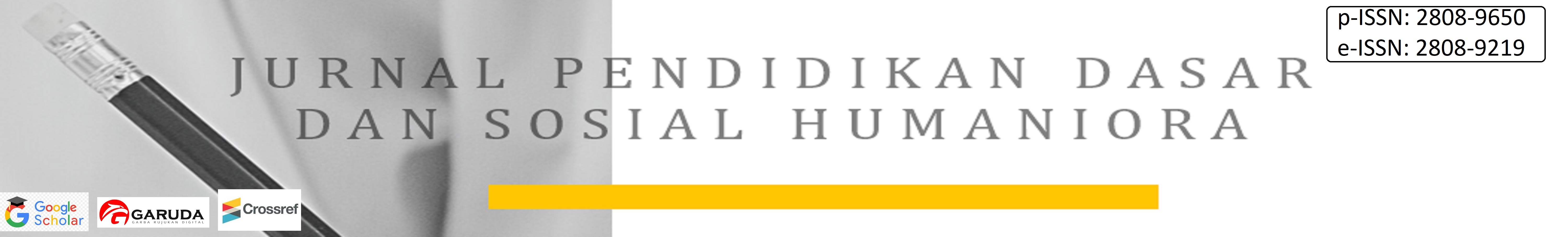 Jurnal Pendidikan Dasar dan Sosial Humaniora